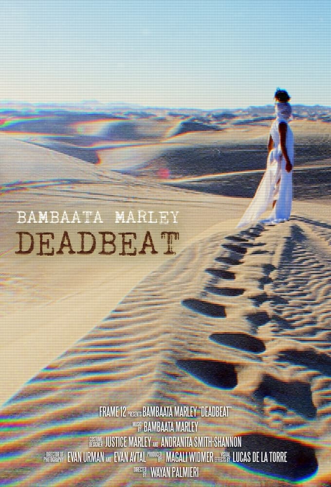 Bambaata — "Deadbeat" — Executive Producer · Music Video, Wayan Palmieri