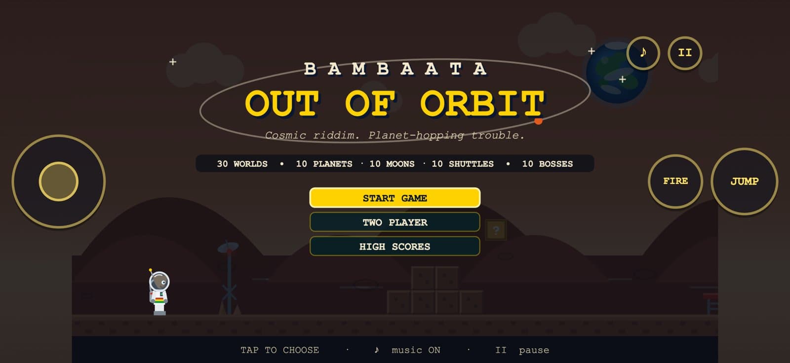 Out of Orbit title screen — Cosmic riddim. Planet-hopping trouble.